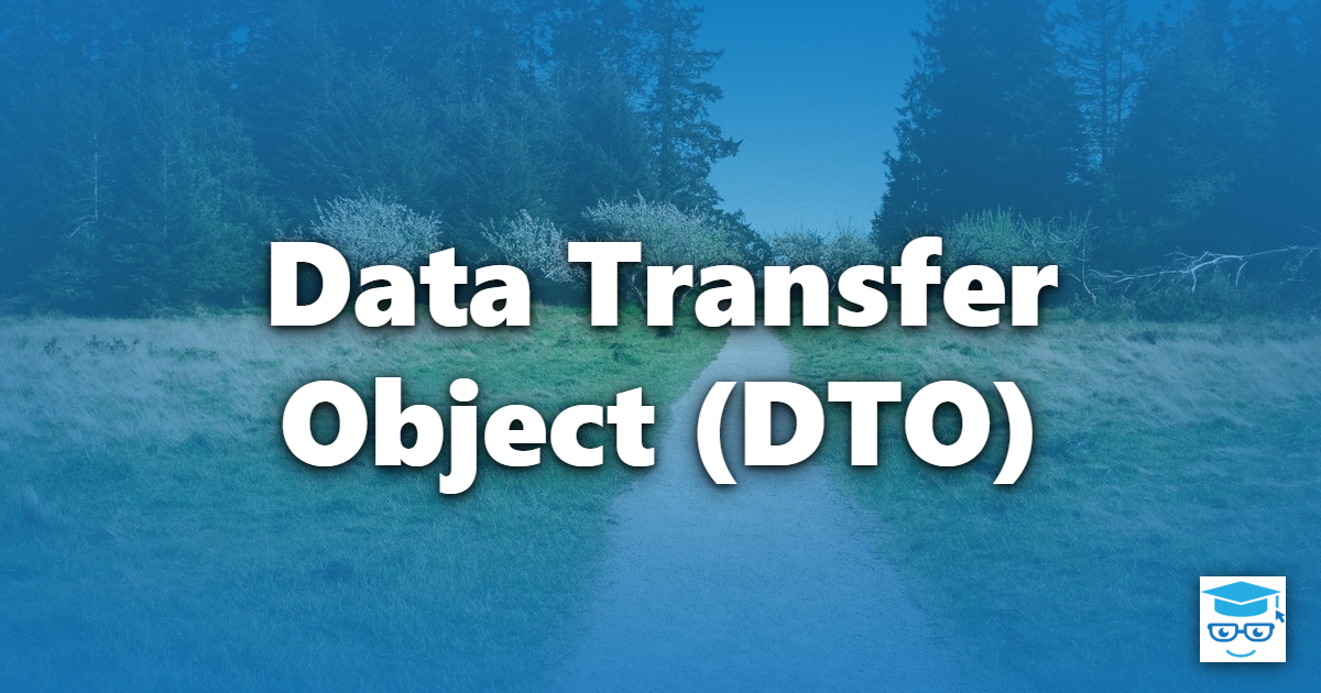 Data Transfer Object (DTO)