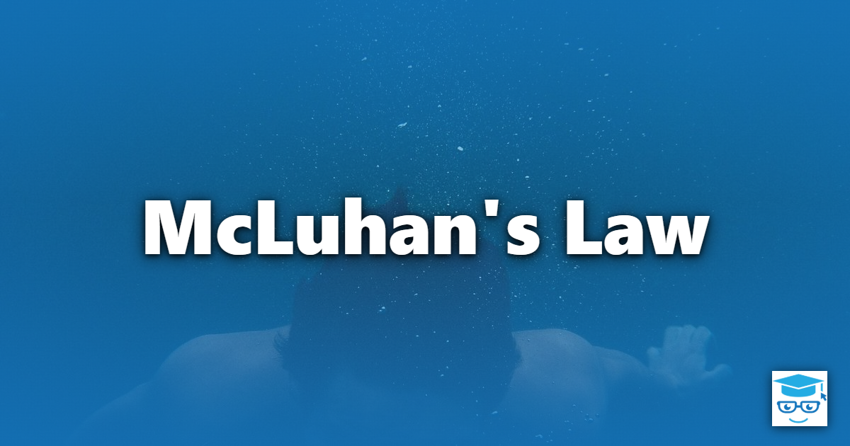 mcluhan’s law