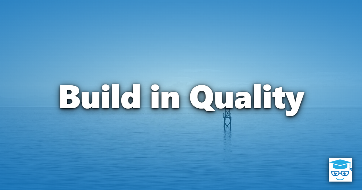 Build in Quality